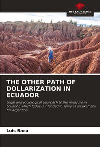 Produktbild: THE OTHER PATH OF DOLLARIZATION IN ECUADOR