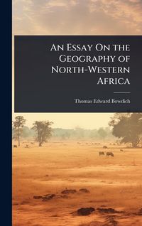 Produktbild: An Essay On the Geography of North-Western Africa