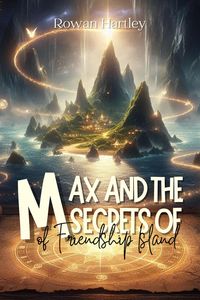 Produktbild: Max and the Secrets of Friendship Island