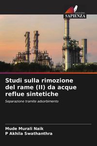 Produktbild: Studi sulla rimozione del rame (II) da acque reflue sintetiche