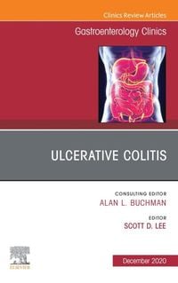 Produktbild: Ulcerative Colitis, An Issue of Gastroenterology Clinics of North America, E-Book