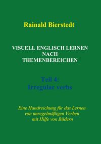 Produktbild: Visuell Englisch lernen nach Themenbereichen. Teil 4: Irregular verbs