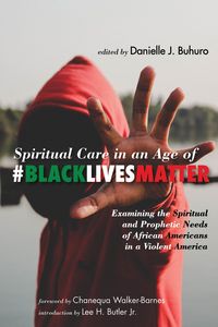 Produktbild: Spiritual Care in an Age of #BlackLivesMatter