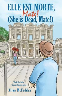 Produktbild: Elle est Morte, Mate! (She is Dead, Mate!)
