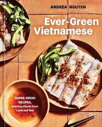 Bild vom Artikel Ever-Green Vietnamese vom Autor Andrea Nguyen