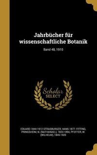 Produktbild: Jahrb&uuml;cher f&uuml;r wissenschaftliche Botanik; Band 48, 1910