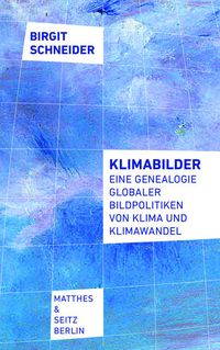 Bild vom Artikel Klimabilder vom Autor Birgit Schneider