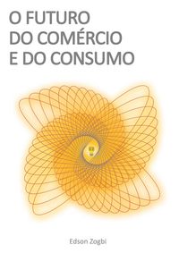 Produktbild: O Futuro do Com&eacute;rcio e do Consumo