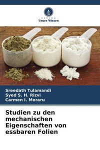 Produktbild: Studien zu den mechanischen Eigenschaften von essbaren Folien