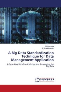 Produktbild: A Big Data Standardization Technique for Data Management Application