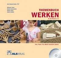Produktbild: Themenbuch Werken f&uuml;r die Klassen 1-6