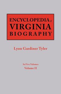 Produktbild: Encyclopedia of Virginia Biography. in Five Volumes. Volume II