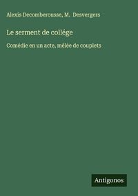 Produktbild: Le serment de coll&eacute;ge
