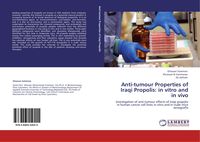 Produktbild: Anti-tumour Properties of Iraqi Propolis: in vitro and in vivo