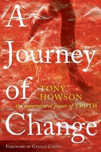 Produktbild: A Journey of Change: The Supernatural Power of Truth