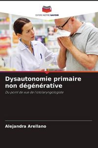 Produktbild: Dysautonomie primaire non d&eacute;g&eacute;n&eacute;rative