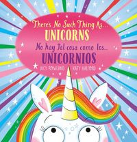 Produktbild: There's No Such Thing As...Unicorns / No Hay Tal Cosa Como Los... Unicornios (Scholastic Bilingual)