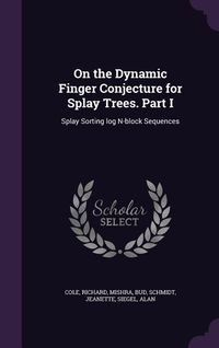 Produktbild: On the Dynamic Finger Conjecture for Splay Trees. Part I