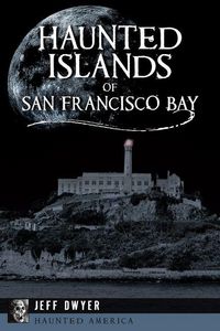 Produktbild: Haunted Islands of San Francisco Bay