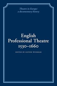 Produktbild: English Professional Theatre, 1530 1660