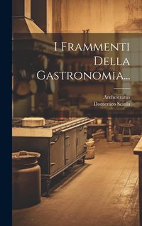 Produktbild: I Frammenti Della Gastronomia...