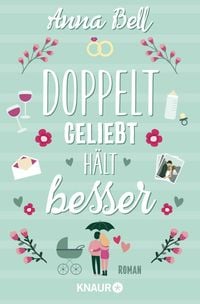 Produktbild: Doppelt geliebt h&auml;lt besser
