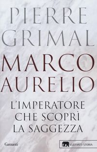 Produktbild: Marco Aurelio. L'imperatore che scopr&igrave; la saggezza