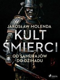 Produktbild: Kult smierci: Od samuraj&oacute;w do dzihadu