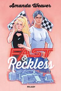 Produktbild: Racing Hearts, T1 : Fast & Reckless