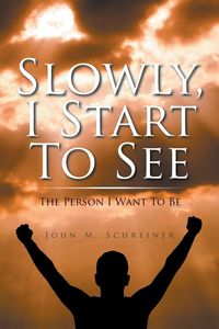 Produktbild: Slowly, I Start To See