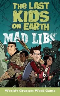 Produktbild: The Last Kids on Earth Mad Libs