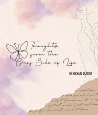 Produktbild: Thoughts From the Grief Side of Life