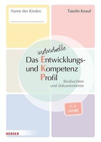 Produktbild: Das individuelle Entwicklungs- und Kompetenzprofil (EKP) f&uuml;r Kinder von 3-6 Jahren. Arbeitsheft [10 St&uuml;ck]