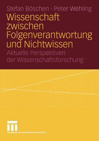 Produktbild: Wissenschaft zwischen Folgenverantwortung und Nichtwissen