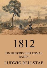 Produktbild: 1812 - Ein historischer Roman