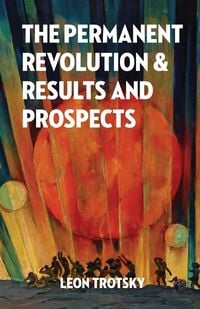 Produktbild: The Permanent Revolution and Results and Prospects