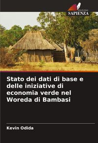 Produktbild: Stato dei dati di base e delle iniziative di economia verde nel Woreda di Bambasi
