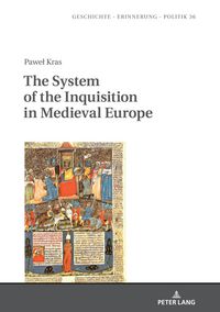 Produktbild: The System of the Inquisition in Medieval Europe