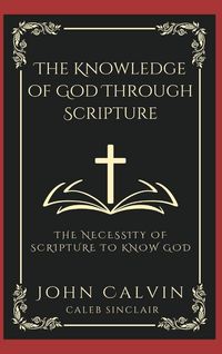 Produktbild: The Knowledge of God Through Scripture