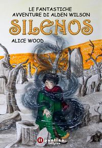 Produktbild: Silenos. Le fantastiche avventure di Alden Wilson