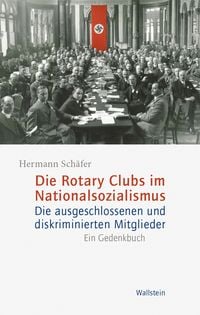 Produktbild: Die Rotary Clubs im Nationalsozialismus