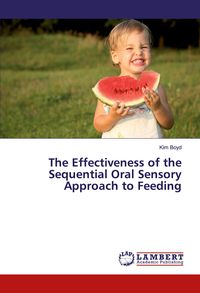 Produktbild: The Effectiveness of the Sequential Oral Sensory Approach to Feeding
