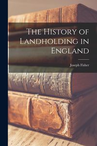 Produktbild: The History of Landholding in England