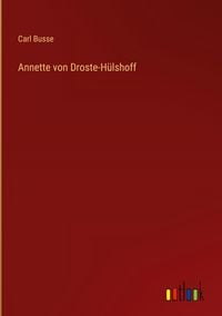 Produktbild: Annette von Droste-H&uuml;lshoff