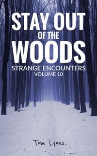 Produktbild: Stay Out of the Woods: Strange Encounters, Volume 10