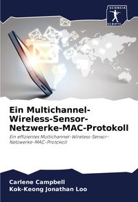 Produktbild: Ein Multichannel-Wireless-Sensor-Netzwerke-MAC-Protokoll