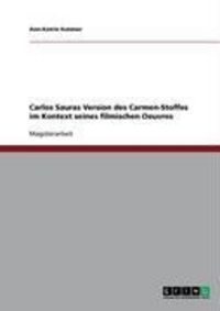 Produktbild: Carlos Sauras Version des Carmen-Stoffes im Kontext seines filmischen Oeuvres