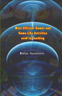 Produktbild: Most Efficient Games and Game-Like Activities used in Teaching