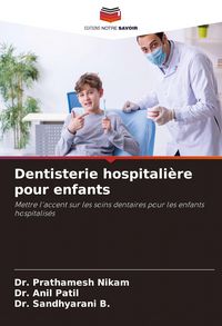Produktbild: Dentisterie hospitali&egrave;re pour enfants