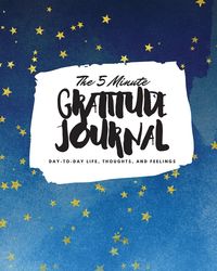Bild vom Artikel The 5 Minute Gratitude Journal vom Autor Sheba Blake